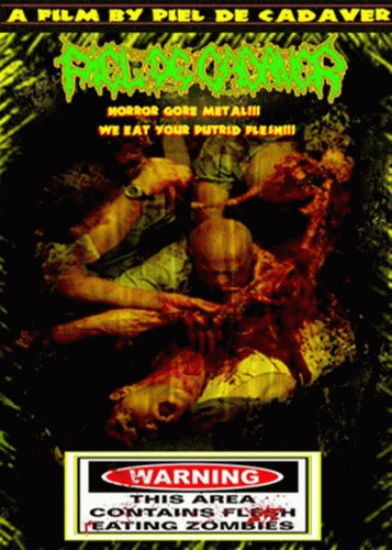 Piel De Cadaver : We Eat Your Putrid Flesh Piel De Cadaver : We Eat Your Putrid Flesh